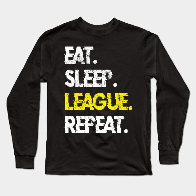 Eat Sleep League Repeat , Gaming, Nerdy Tops, League, LoL Top, Gifts For Gamers, Nerd Gifts, Mens Top, Gifts for Him Long Sleeve T-Shirt by kokowaza